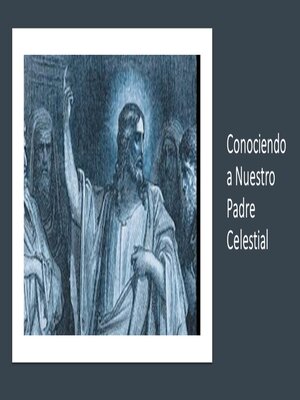 cover image of Conociendo a Nuestro Padre Celestial